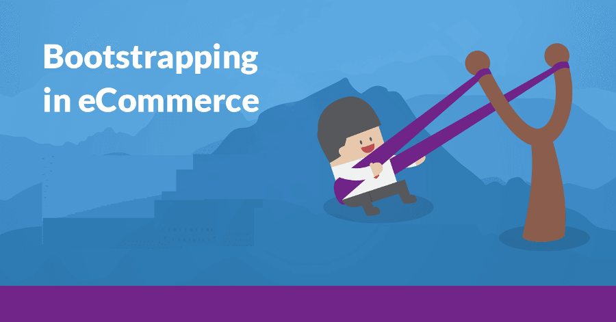 bootstrapping an e-commerce business